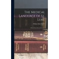 thumbnail image 1 of The Medical Language of St. Luke, (Hardcover), 1 of 1