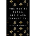 thumbnail image 1 of The Medici Popes: Leo X and Clement VII, (Paperback), 1 of 1