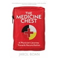 thumbnail image 1 of The Medicine Chest: A Physician's Journey Towards Reconciliation, (Paperback), 1 of 1