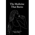 thumbnail image 1 of The Medicine That Burns (Paperback) by Molly S Hillery, 1 of 1