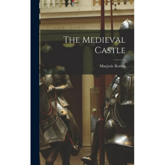 The Medieval Castle, (Hardcover)