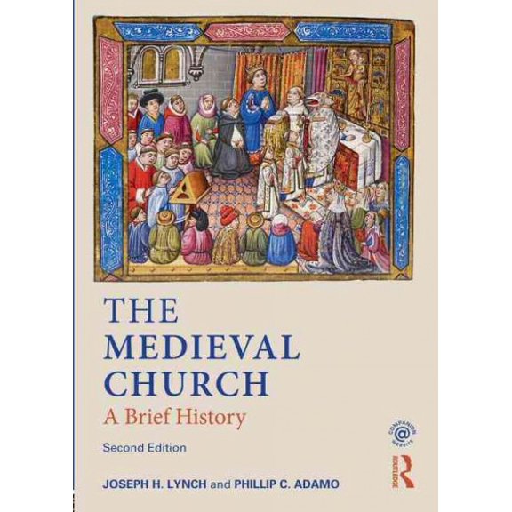 Pre-Owned The Medieval Church: A Brief History