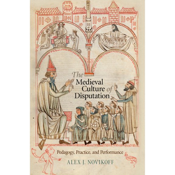 Pre-Owned The Medieval Culture of Disputation: Pedagogy, Practice, and Performance (Hardcover) 0812245385 9780812245387