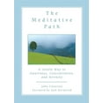 thumbnail image 1 of The Meditative Path : A Gentle Way to Awareness, Concentration, and Serenity (Paperback), 1 of 1