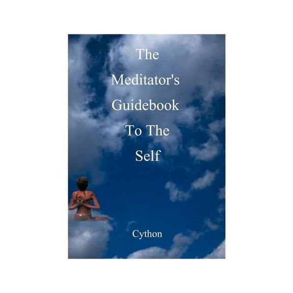 The Meditator's Guidebook to the Self, (Paperback)