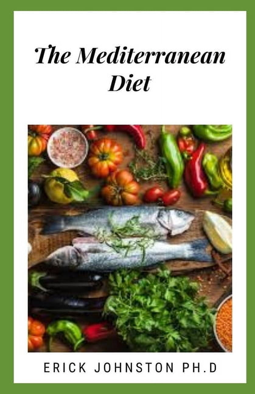 The Mediterranean Diet : A Perfect Guide Recipes for Lifelong Health (Paperback)