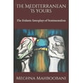 thumbnail image 1 of The Mediterranean Is Yours : The Esthetic Interplays of Sentimentalism (Paperback), 1 of 1