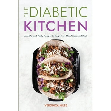 Pre-Owned The Diabetic Kitchen: Healthy and Tasty Recipes to Keep Your Blood Sugar in Check (6) (The Mediterranean Refresh Diet) Paperback