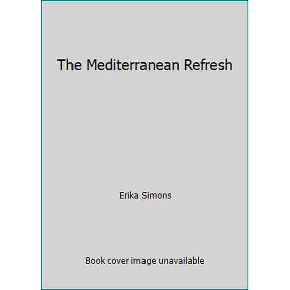 Pre-Owned The Mediterranean Refresh (Unknown) 1999572009 9781999572006
