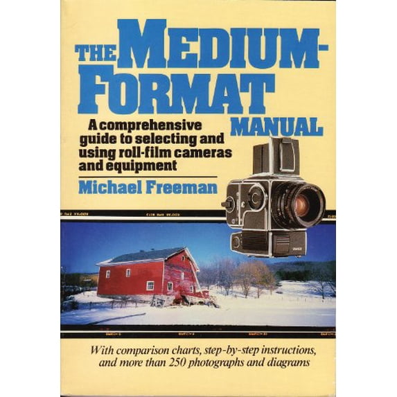 Pre-Owned The Medium-Format Manual (Paperback) 0671670611 9780671670610