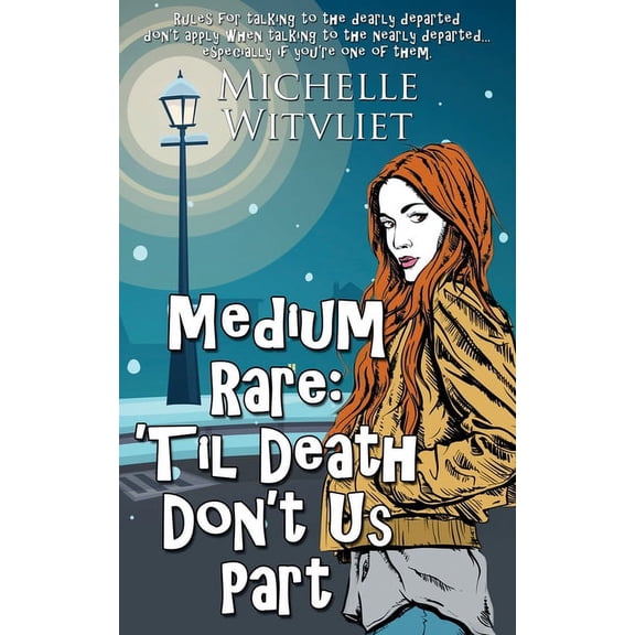 The Medium Rare Medium Rare: 'Til Death Don't Us Part, Book 2, (Paperback)