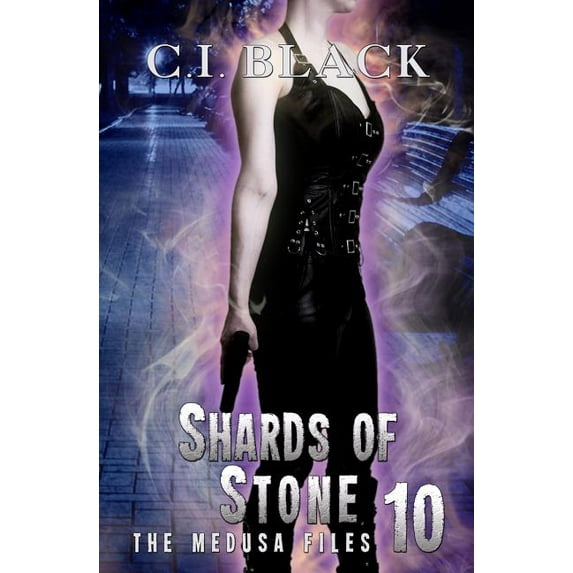The Medusa Files, Case 10 : Shards of Stone (Paperback)
