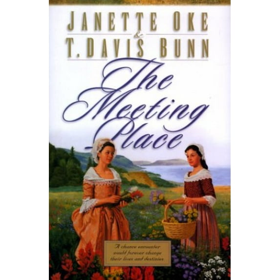 Pre-Owned The Meeting Place (Hardcover) by Janette Oke, T Davis Bunn