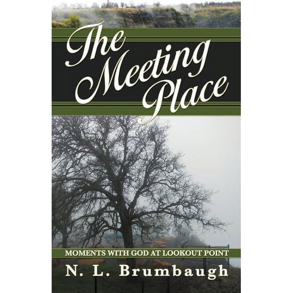 The Meeting Place: Moments with God at Lookout Point, (Paperback)