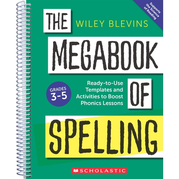 The Megabook of Spelling: Grades 3-5: Ready-To-Use Templates and Activities to Boost Word Study Lessons, (Spiral-Bound)