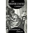 thumbnail image 1 of The Meinir Davies Casebook: Cases Solved in the Shadows of Mr Sherlock Holmes, Mrs D Dene, et al., (Paperback), 1 of 1