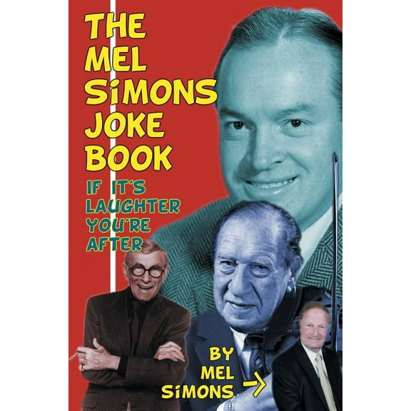 The Mel Simons Joke Book: If It's Laughter You're After, (Paperback)