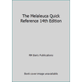 thumbnail image 1 of Pre-Owned The Melaleuca Quick Reference 14th Edition (Paperback) 0980111757 9780980111750, 1 of 1