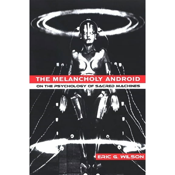 The Melancholy Android, (Paperback)