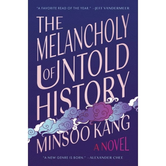 Pre-Owned The Melancholy of Untold History: A Novel
