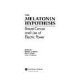 thumbnail image 1 of Pre-Owned The Melatonin Hypothesis : Breast Cancer and Use of Electric Power 9781574770209 Used, 1 of 1