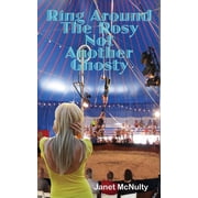 Ring Around The Rosy, Not Another Ghosty