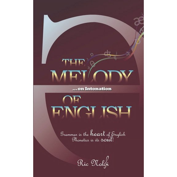 The Melody of English ... on Intonation, (Paperback)