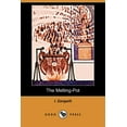 thumbnail image 1 of The Melting-Pot (Dodo Press), 1 of 1