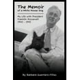 thumbnail image 1 of The Memoir of a White House Dog (Paperback), 1 of 1