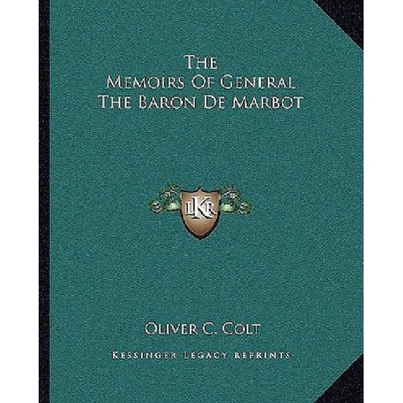 The Memoirs of General the Baron de Marbot
