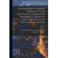 thumbnail image 1 of The Memoirs of Baron Thiébault (late Lieutenant-general in the French Army) Tr. and Condensed by Arthur John Butler; Volume 1 (Paperback), 1 of 1