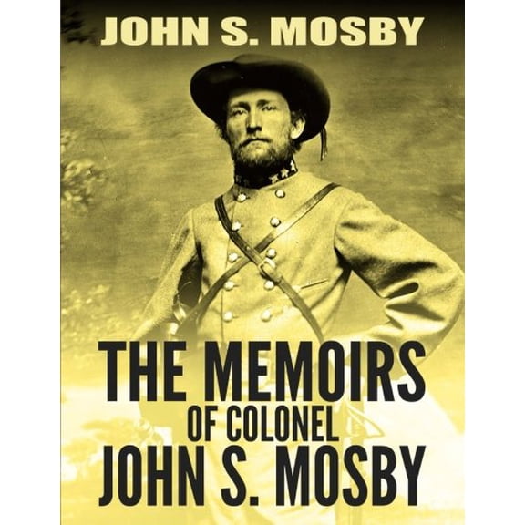 Pre-Owned The Memoirs of Colonel John S. Mosby Paperback