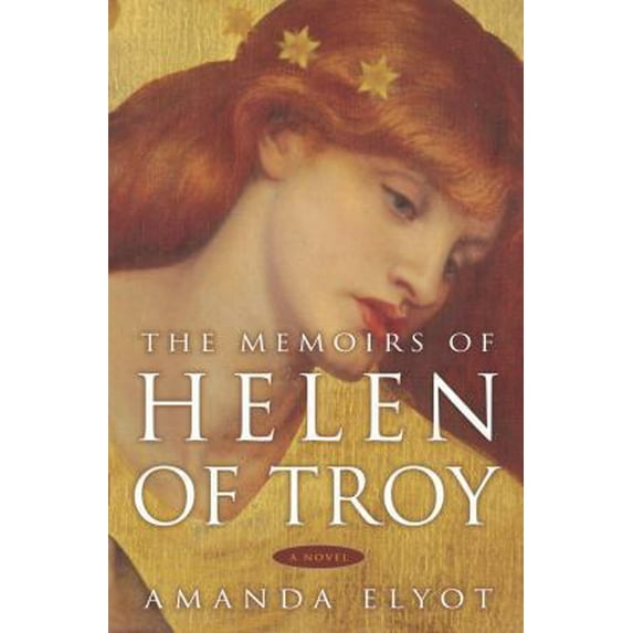 Pre-Owned The Memoirs of Helen of Troy: A Novel (Hardcover) 0307209989 9780307209986