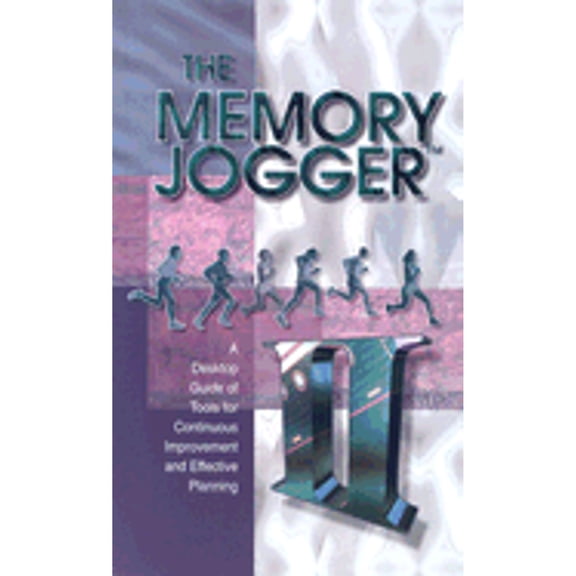 Pre-Owned The Memory Jogger II: A Desktop Guide of Tools for Continuous Improvement and Effective Plannning (Paperback) 1576810569 9781576810569