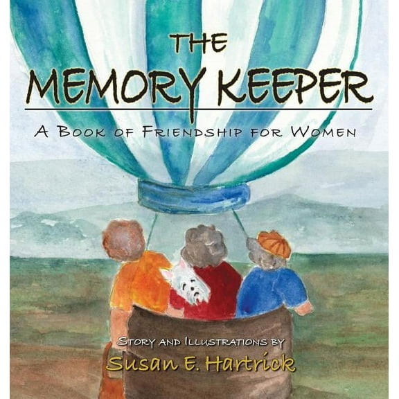 The Memory Keeper : A Book of Friendship for Women (Hardcover)