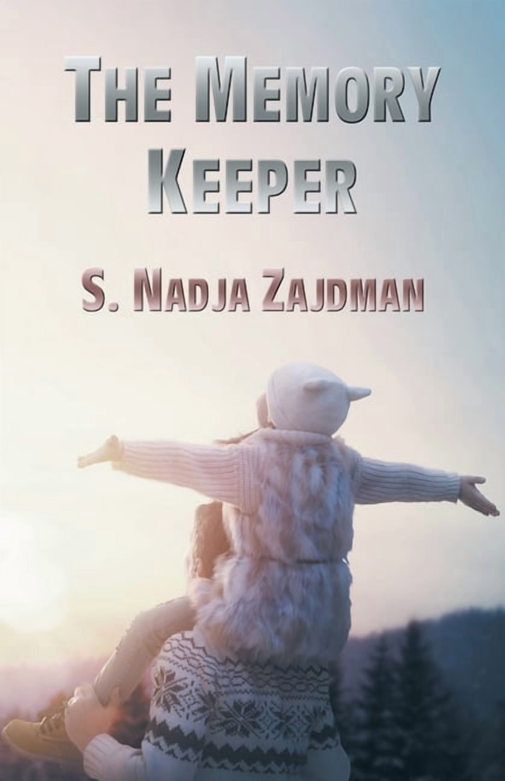 The Memory Keeper Paperback 1914199189 9781914199189 S Nadja Zajdman ...