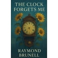 thumbnail image 1 of The Memory Keepers The Clock Forgets Me, Book 1, (Paperback), 1 of 1