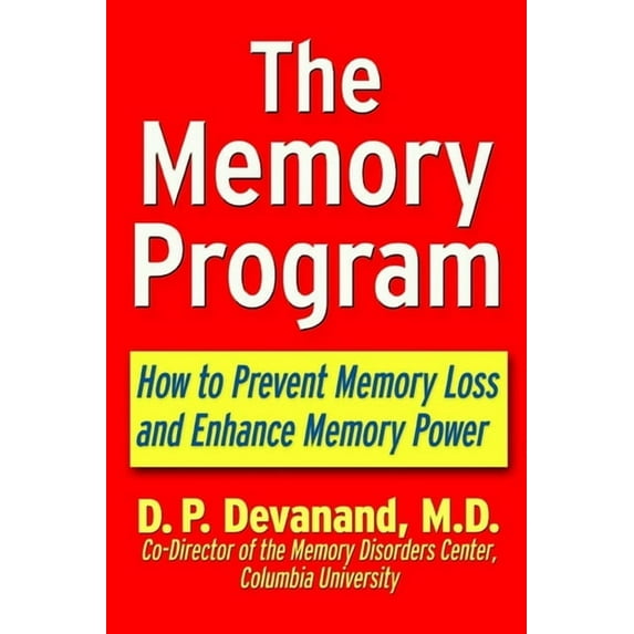 The Memory Program: How to Prevent Memory Loss and Enhance Memory Power, (Paperback)