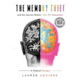 thumbnail image 1 of Pre-Owned The Memory Thief: And the Secrets Behind How We Remember--A Medical Mystery (Hardcover) 1643136526 9781643136523, 1 of 1