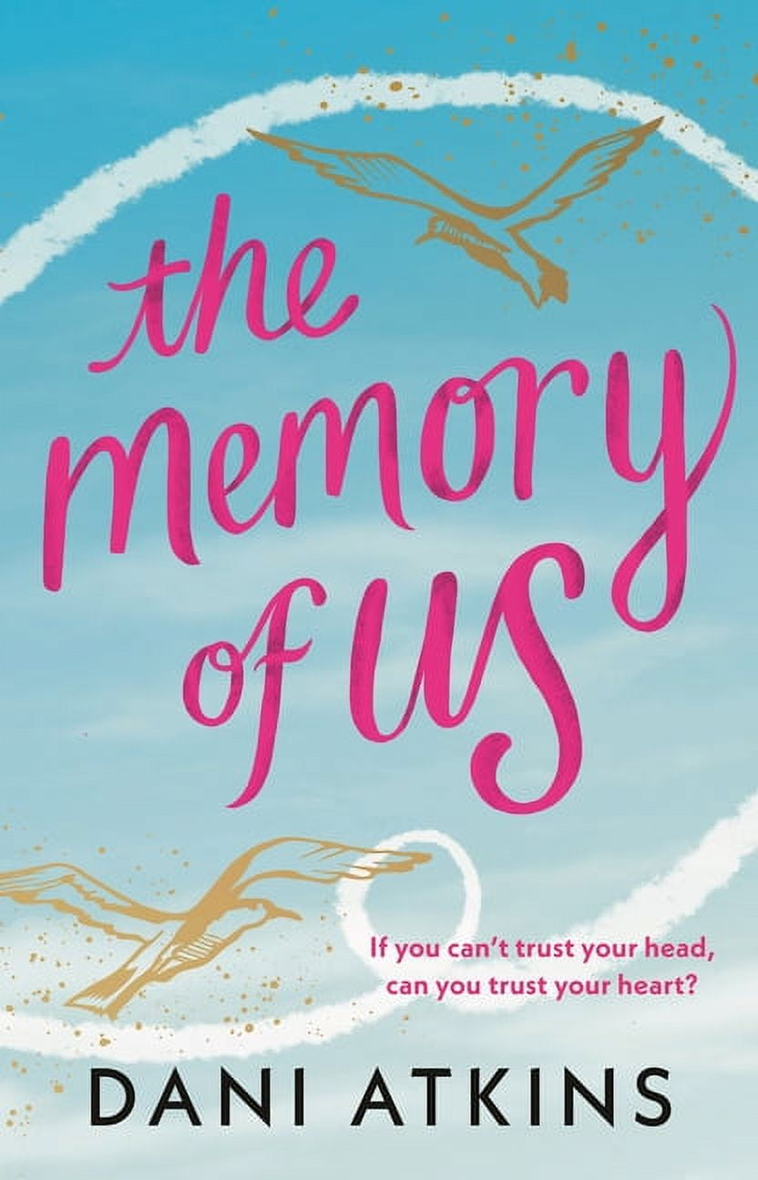 The Memory of Us A brandnew love story for 2024. Filled with heart