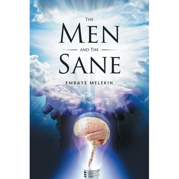 The Men and the Sane, (Paperback)