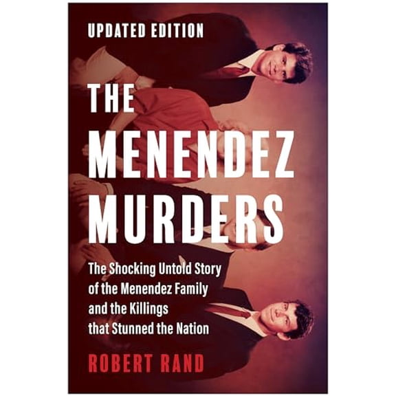 Pre-Owned The Menendez Murders, Updated Edition: The Shocking Untold Story of the Menendez Family and the Killings That Stunned the Nation (Paperback) 1637745974 9781637745977