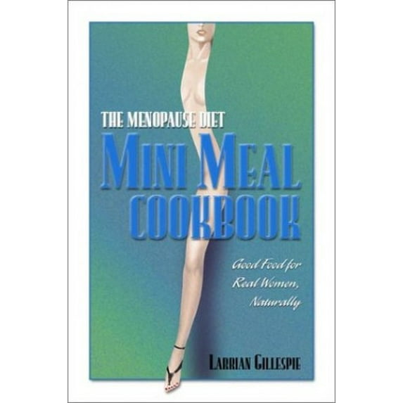 Pre-Owned The Menopause Diet Mini Meal Cookbook (Paperback) by Larrian Gillespie