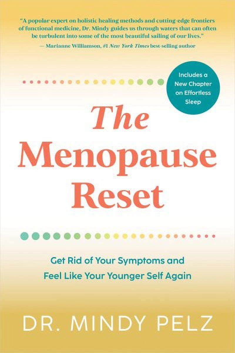 The Menopause Reset Get Rid of Your Symptoms and Feel Like Your