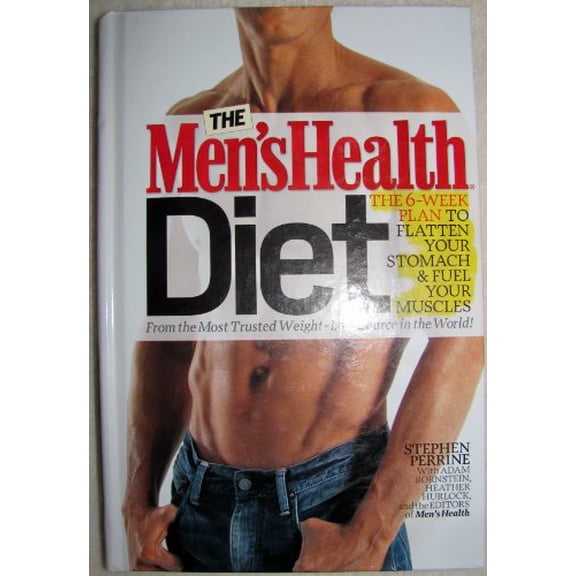 Pre-Owned The Mens Health Diet (The 6 Week Plan To Flatten Your Stomach And Fuel Your Muscles) (Hardcover) 1605291374 9781605291376