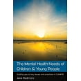 thumbnail image 1 of The Mental Health Needs of Children & Young People, (Paperback), 1 of 1