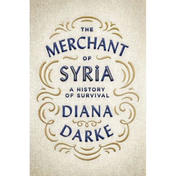 The Merchant of Syria, (Hardcover)