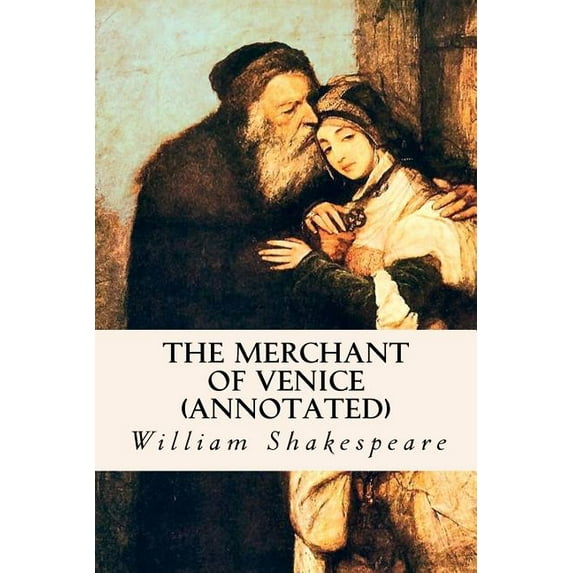 The Merchant of Venice (annotated) (Paperback)