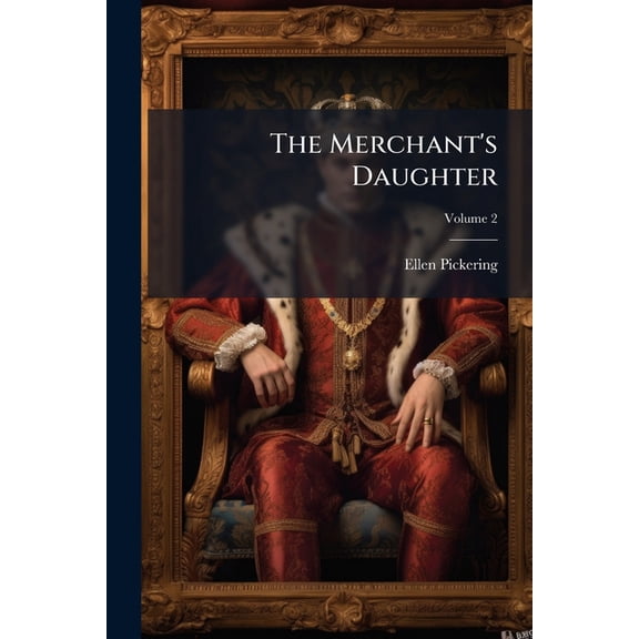 The Merchant's Daughter; Volume 2 (Paperback)