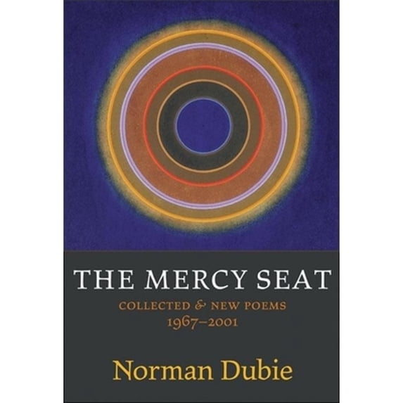 Pre-Owned The Mercy Seat: Collected & New Poems 1967-2001 (Paperback) 1556592124 9781556592126